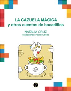 la cazuela magica y otros cuentos de bocadillos (ebook)-natalia cruz-9789878971278