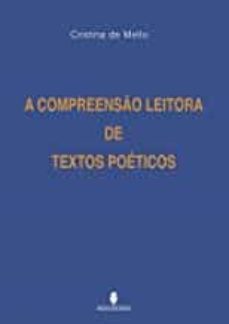 a compreensao leitora de textos poeticos-cristina de mello-9789897368578