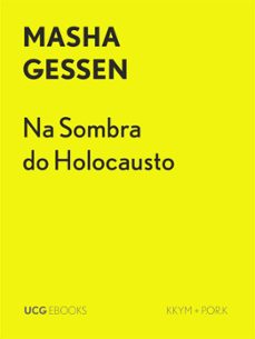 na sombra do holocausto (ebook)-masha gessen-9789899190078