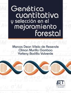 genetica cuantitativa y seleccion en el mejoramiento forestal (ebook)-marcos deon vilela de resende-olman murillo gamboa-yorley badilla valverde-9789977664378