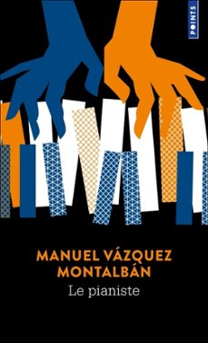 le pianiste-manuel vazquez montalban-9791041414178
