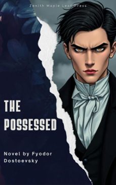the possessed (ebook)-fiodor dostoievski-zenith maple leaf press-9791070120378