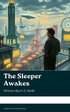 the sleeper awakes (ebook)-h. g. wells-9791070127278