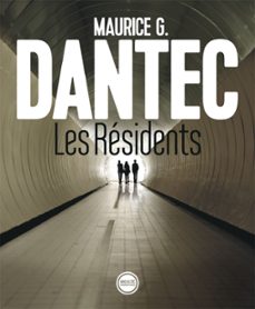 les residents (ebook)-maurice g. dantec-9791095086178