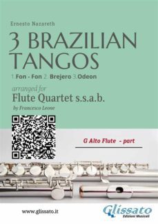 g alto flute: three brazilian tangos for flute quartet (ssab) (ebook)-9791221301878