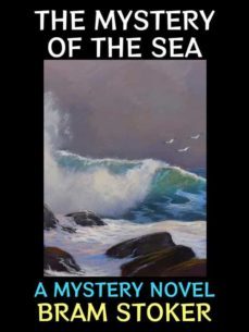 the mystery of the sea (ebook)-bram stoker-9791222018478