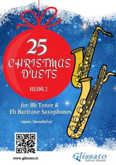 25 christmas duets for bb tenor and eb baritone saxophones  volume 2 (ebook)-9791222426778