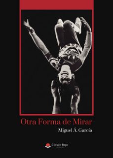 otra forma de mirar-miguel a. garcia-9791370230678