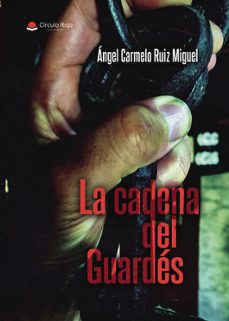 la cadena del guardes-angel carmelo ruiz miguel-9791370238278