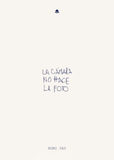 la cmara no hace la foto (ebook)-9791370462178