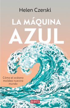 la maquina azul-helen czerski-9791387600778