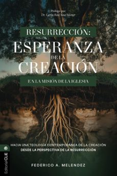 resurreccion: esperanza de la creacion en la mision de la iglesia (ebook)-federico melendez-9791387625078