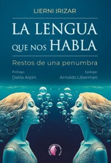 la lengua que nos habla (ebook)-lierni irizar lazpiur-9791387673178