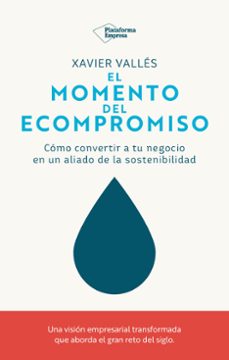 el momento del ecompromiso-xavier valles-9791387813178