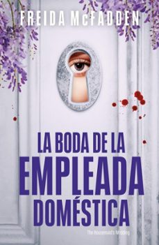 la boda de la empleada domestica (la empleada domestica) (ebook)-freida mcfadden-9791387845278
