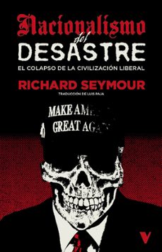 nacionalismo del desastre-richard seymour-9791387872878