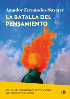 la batalla del pensamiento-amador fernandez savater-9791387967178