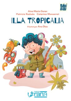 illa tropicalia-patricia raduán-caterina monserrat-aina maria duran-9791387982478
