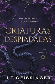 criaturas despiadadas (reinas y monstruos 1)-j.t. geissinger-9791388001178