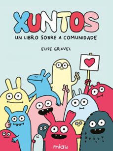 xuntos: un libro sobre a comunidade-elise gravel-9791388030178