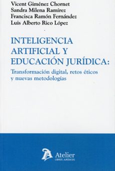 inteligencia artificial y educación jurídica: transformación digi tal, retos éticos y nuevas metodologías-vicent gimenez chornet-9791388096778