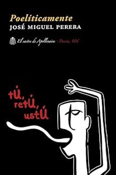 poelíticamente-josé miguel perera-9791399013078
