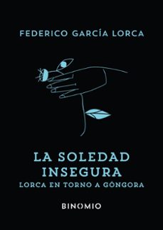 la soledad insegura-federico garcia lorca-9791399016178