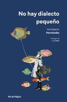 no hay dialecto pequeño-humberto hernandez hernandez-9791399080278