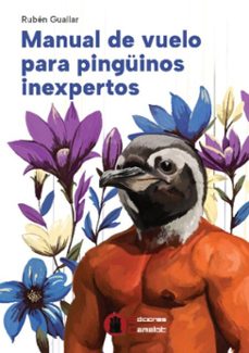 manual de vuelo para pingüinos inexpertos (ebook)-rubén guallar-9791399140378
