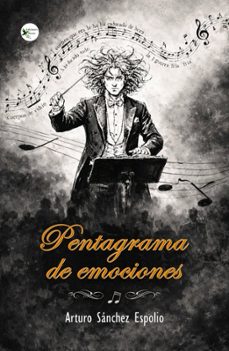 pentagrama de emociones-arturo sanchez espolio-9791399149678