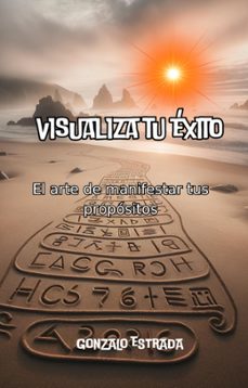 visualiza tu éxito (ebook)-gonzalo estrada-9798223450078