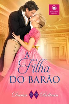 a filha do baro (ebook)-dama beltran-9798224199778