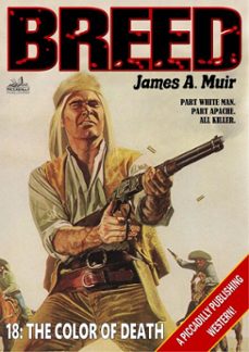 the color of death (a breed western @18) (ebook)-james a. muir-9798224256778
