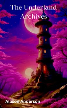 the underland archives (ebook)-allison anderson-9798227289278