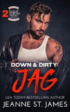 down &amp; dirty: jag (ebook)-jeanne st. james-9798227658678