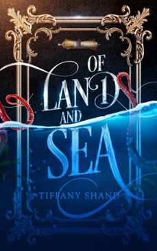 of land and sea (ebook)-tiffany shand-9798230667278