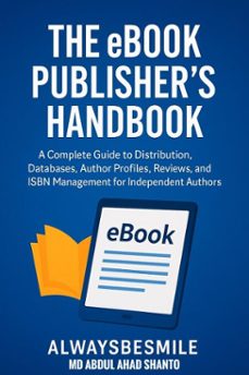 the ebook publishers handbook (ebook)-md abdul ahad shanto-9798231628278