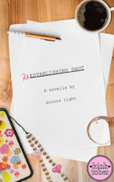 reestablishing shot (ebook)-aurora light-9798232279578