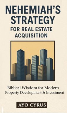 nehemiahs strategy for real estate acquisition (ebook)-9798232536978