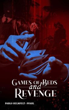 games of beds and revenge (ebook)-pablo helmfelt-pfahl-9798232710378