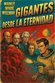 gigantes desde la eternidad (ebook)-manly wade wellman-9798232739478