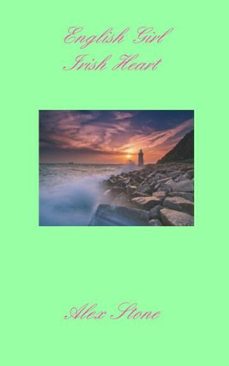 english girl irish heart (ebook)-alex stone-9798232801878