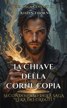 la chiave della cornucopia-crispin thorn-9798232832278