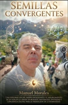 semillas convergentes (ebook)-manuel morales-9798233422478