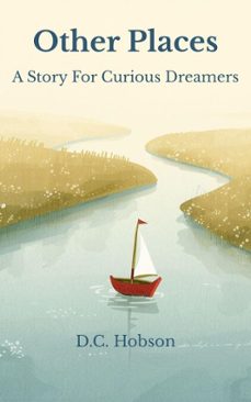 other places (ebook)-d.c. hobson-9798233516078