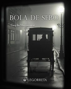 la bola de sebo (ebook)-guy de maupassant-9798316409778