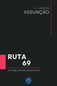 ruta 69 (ebook)-maycon assunção-9798321972878