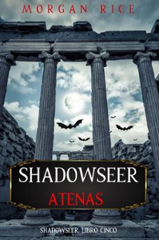 shadowseer: atenas (shadowseer, libro cinco) (ebook)-morgan rice-9798341531178