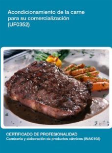 uf0352 - acondicionamiento de la carne para su comercializacion (ebook)-ana maria garcia jorge-cdlel00000278