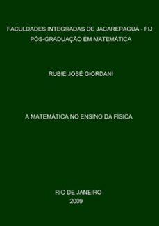 a matematica no ensino da fisica (ebook)-rubie josé giordani-3410001624988